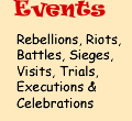 Rebellions, riots, battles, sieges,  visits, trials, executions & celebrations in London
